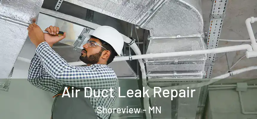  Air Duct Leak Repair Shoreview - MN