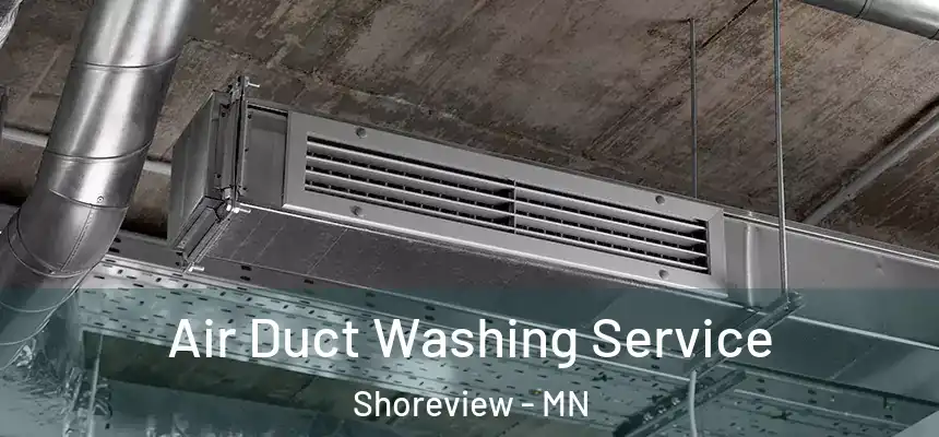 Air Duct Washing Service Shoreview - MN