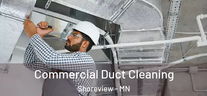  Commercial Duct Cleaning Shoreview - MN