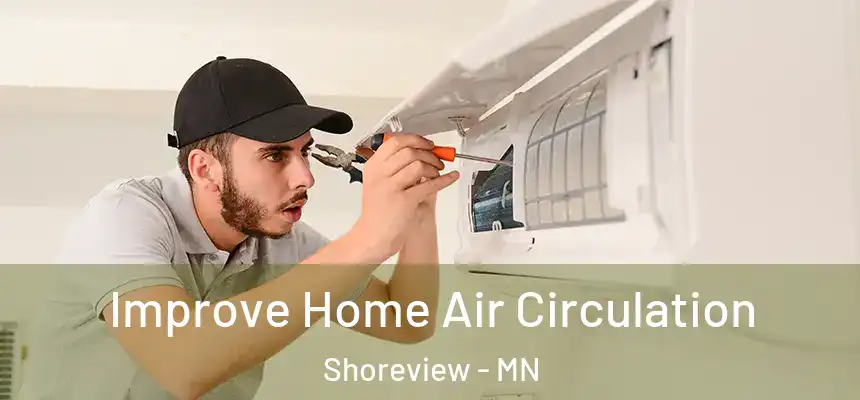 Improve Home Air Circulation Shoreview - MN