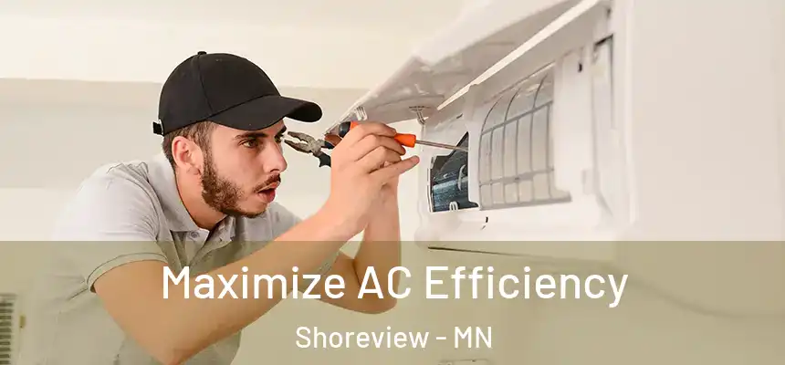 Maximize AC Efficiency Shoreview - MN