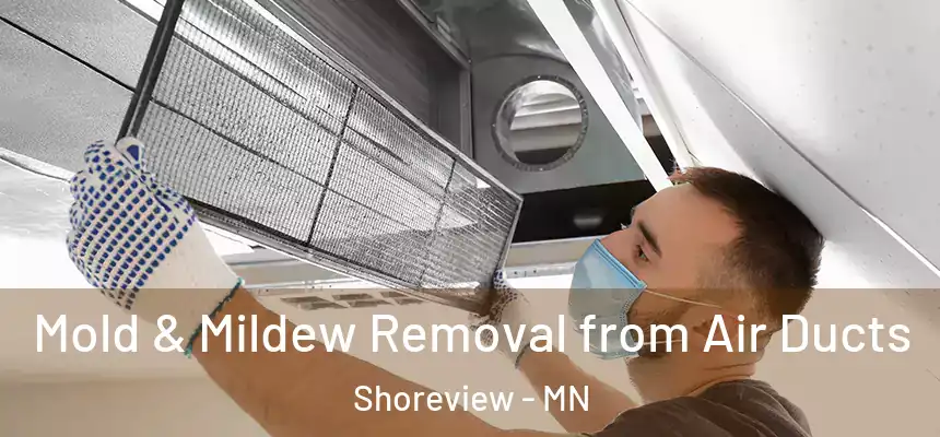  Mold & Mildew Removal from Air Ducts Shoreview - MN